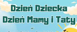 Plakat Dzień Dziecka oraz Dzień Mamy i Taty