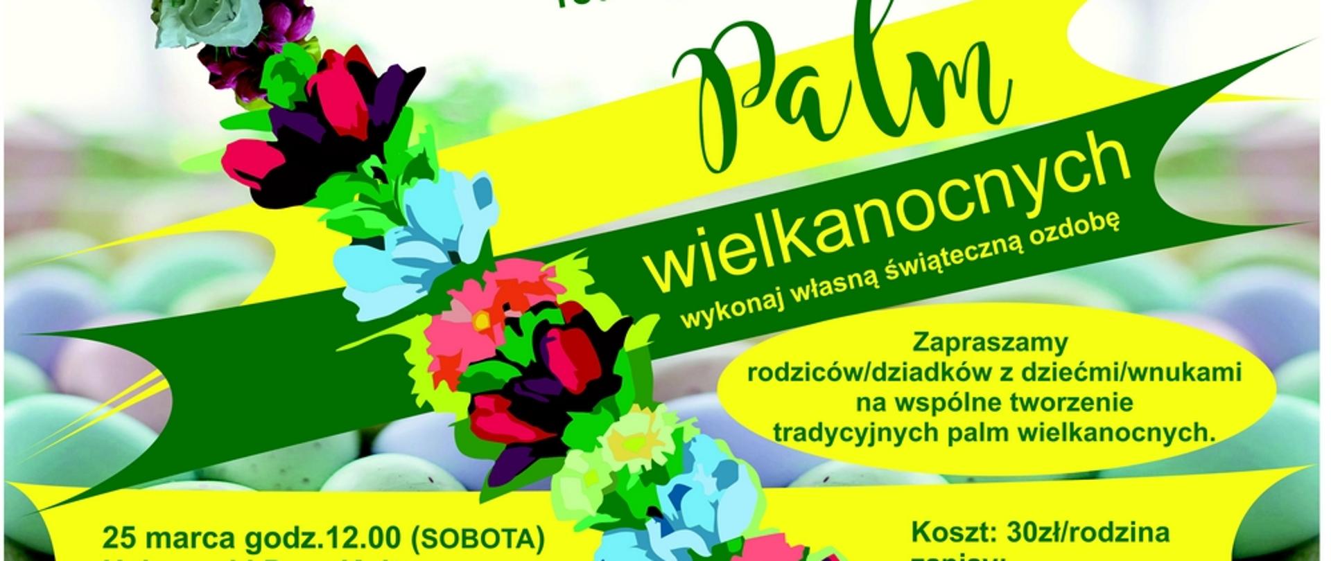 Plakat zapraszający na warsztaty plam wielkanocnych. Na tle grafiki z pisankami, informacje organizacyjne i grafika plamy wielkanocnej