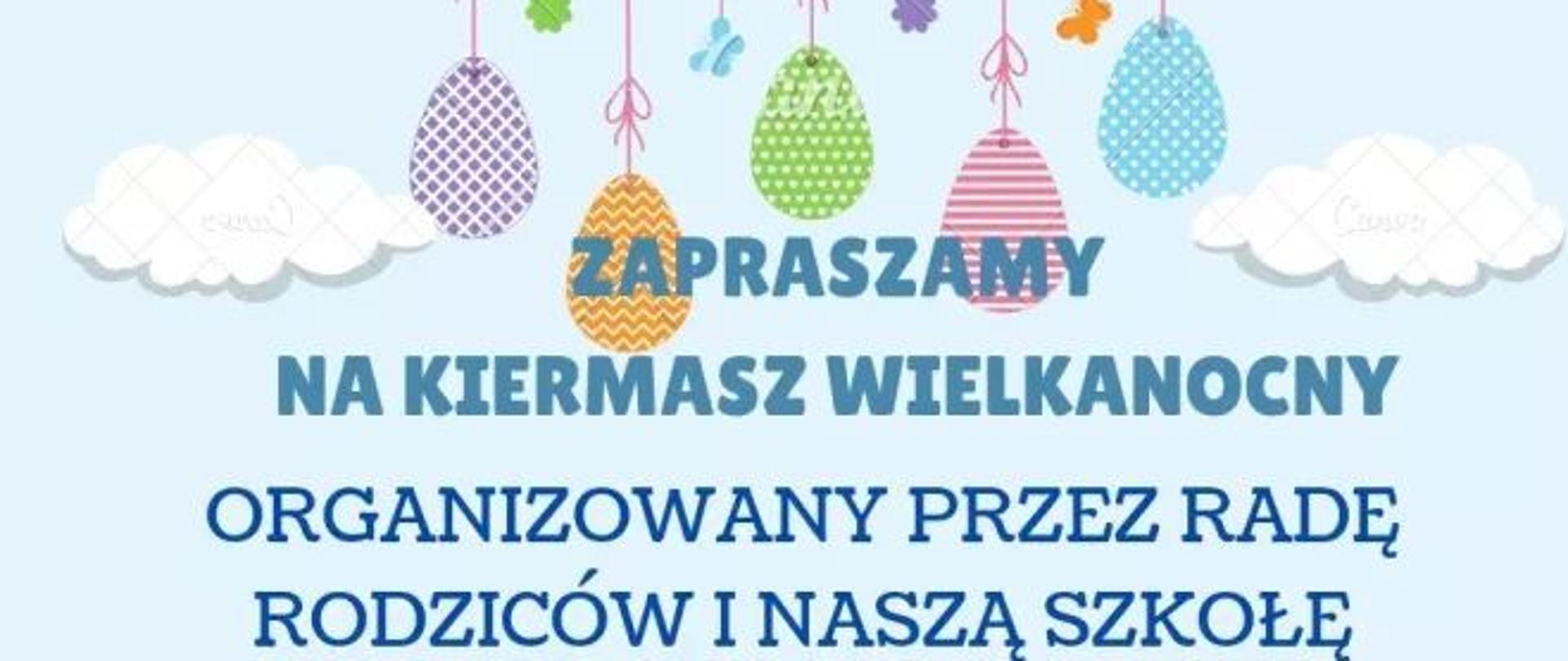 Zapraszamy na kiermasz Wielkanocny 29 i 30 marca br.