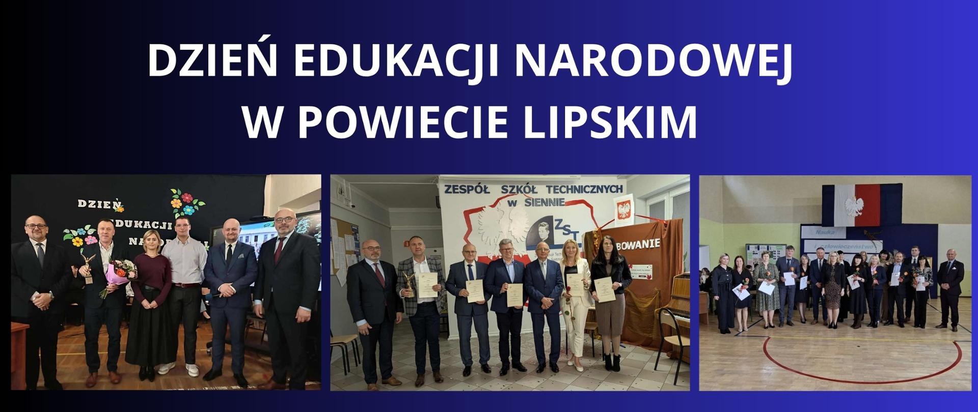 biały napis na granatowym tle " Dzień edukacji narodowej w powiacie lipskim" trzy zdjęcia z uroczystości szkolnych , na zdjęciach starosta oraz nauczyciele i dyrektorzy szkół 