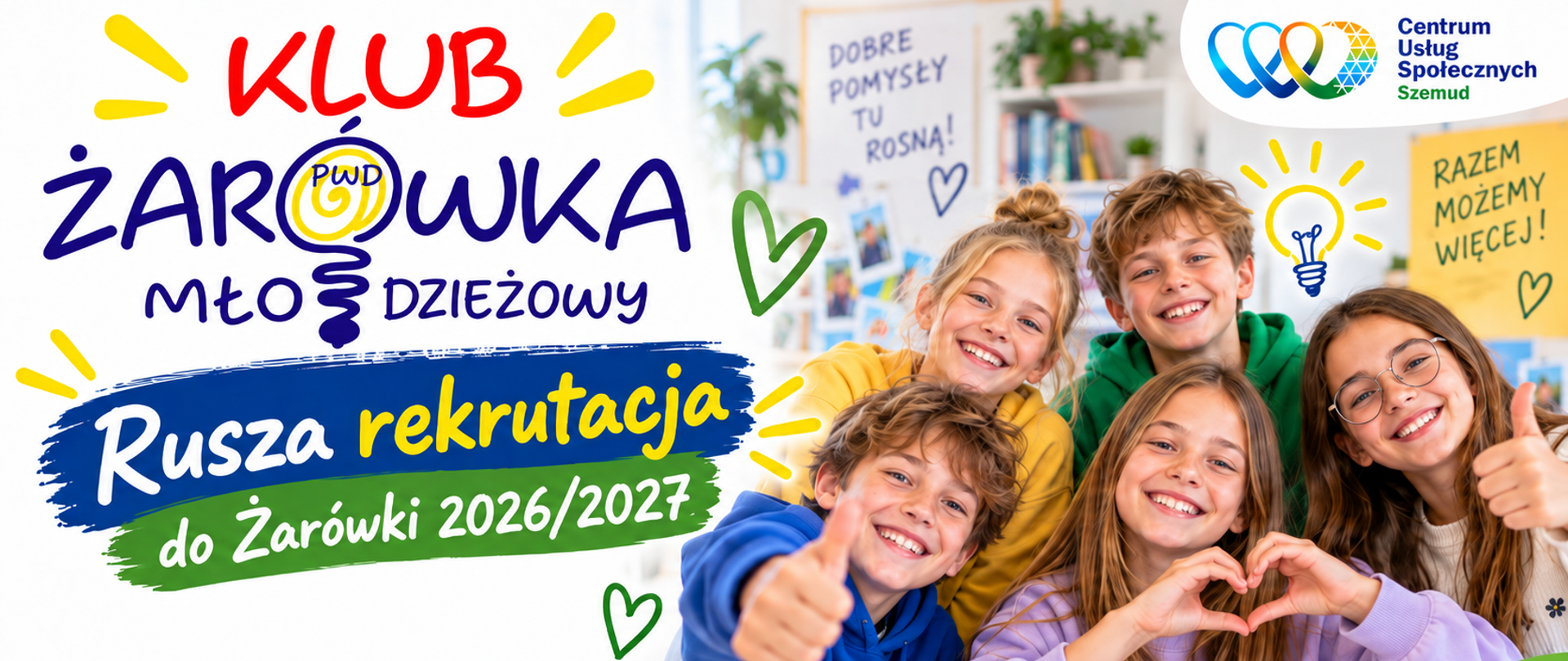 Baner informujący o rekrutacji do Klubu Żarówka Młodzieżowy PWD na rok 2026/2027. Po prawej stronie widoczna jest grupa uśmiechniętych dzieci w wieku szkolnym.