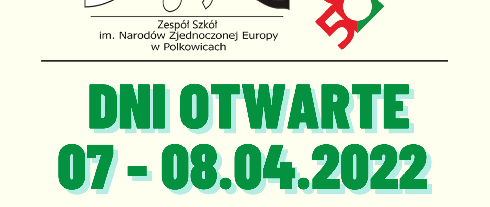 Plakat dotyczący Dni Otwartych Zespołu Szkół im. Narodów Zjednoczonej Europy w Polkowicach