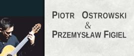Na szaro - czarnym tle zdjęcie artystów, obok zdjęcia informacje organizacyjne (zawarte w artykule)