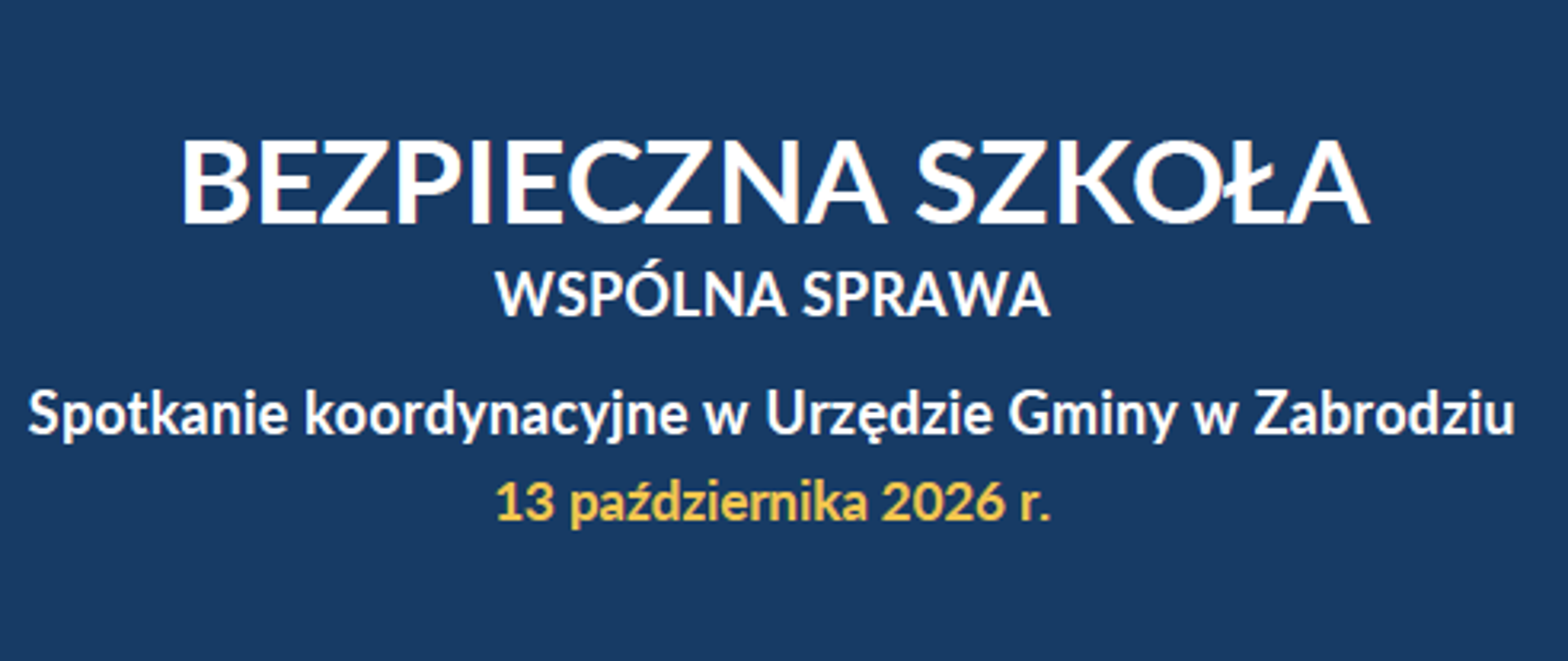 Bezpieczna szkoła wspólna sprawa