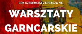Na kolorowym tle napisy organizacyjne