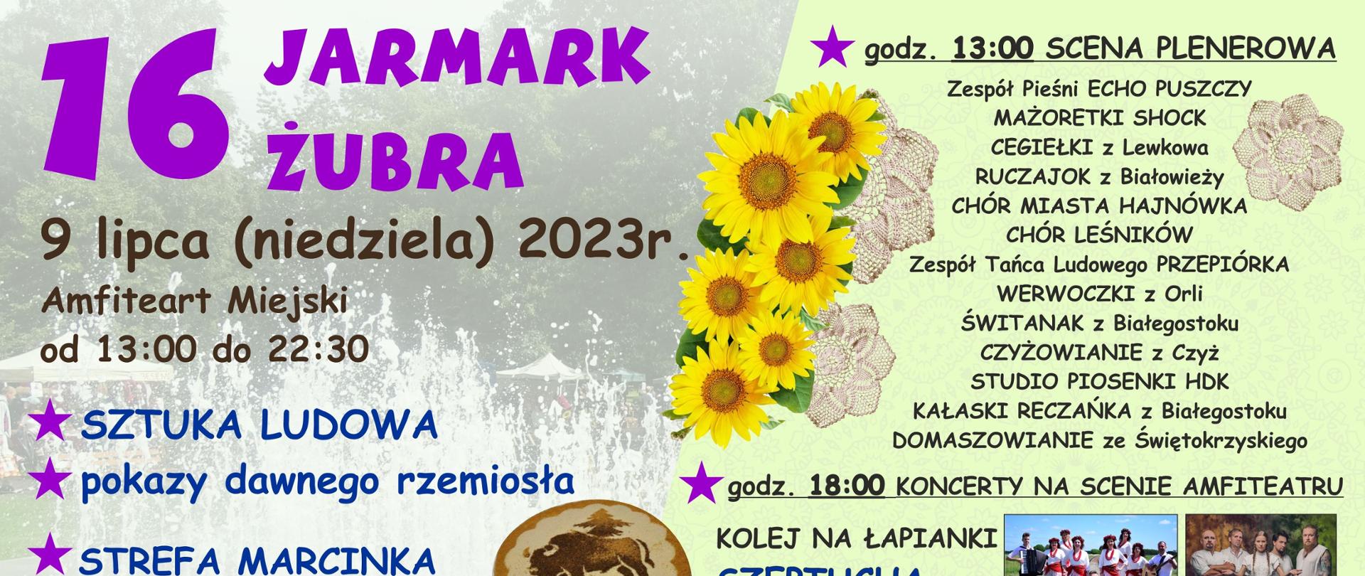 Plakat promujący 16 Jarmark Żubra. Na plakacie informacje organizacyjne (co-kto-gdzie-kiedy), zdjęcia produktów lokalnych i zespołów a u dołu logotypy organizatorów i partnerów