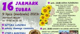 Plakat promujący 16 Jarmark Żubra. Na plakacie informacje organizacyjne (co-kto-gdzie-kiedy), zdjęcia produktów lokalnych i zespołów a u dołu logotypy organizatorów i partnerów