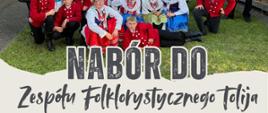 Nabór do Zespołu Folklorystycznego TOLIJA