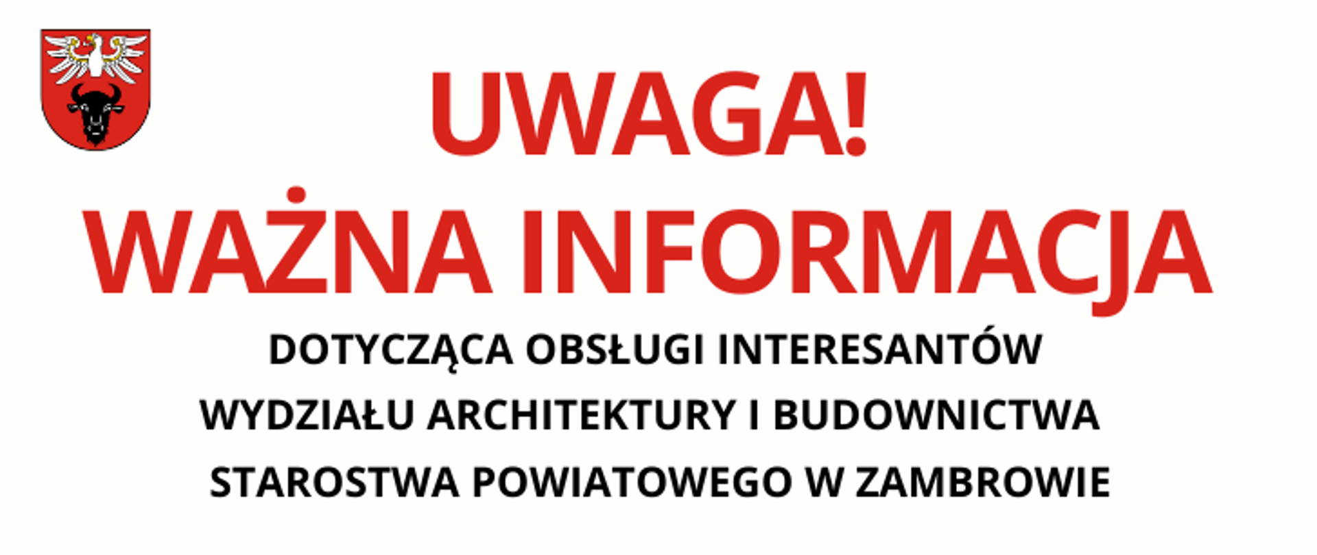 banner z informacją dotyczącą obsługi interesantów Wydziału Architektury i Budownictwa Starostwa Powiatowego w Zambrowie