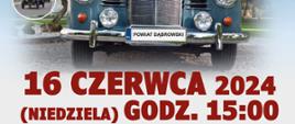 Plakat informujący o pokazie zabytkowych i unikatowych samochodów. Na środku zdjęcia zabytkowych samochodów. Na czerwono napis informujący o dacie wydarzenia: 16 czerwca 2024 (niedziela) godzina 15:00.