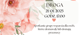 TOIKiWOP Tarnów zaprasza na grupę wsparcia dla osób doznających przemocy 21.01.2025