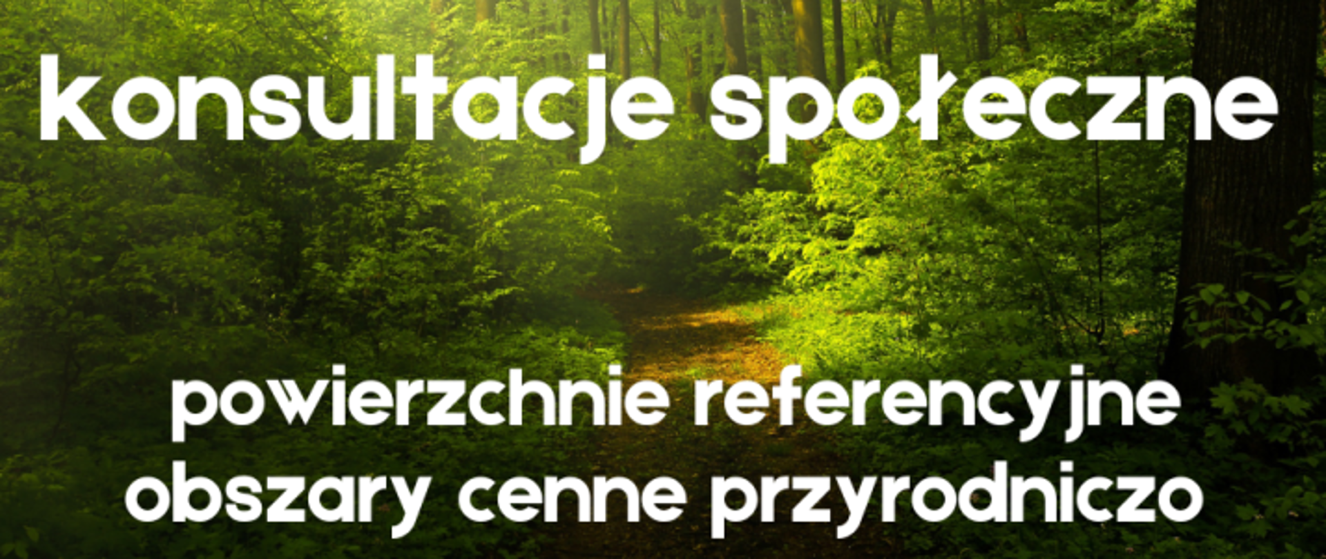 Konsultacje społeczne - powierzchnie referencyjne obszary cenne przyrodniczo