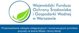Przeprowadzenie zabiegów pielęgnacyjnych i konserwacyjnych pomników przyrody na terenie Miasta i Gminy Mordy. Dofinansowano przez WFOŚiGW w Warszawie, w formie dotacji, w kwocie 7 581,60 zł.