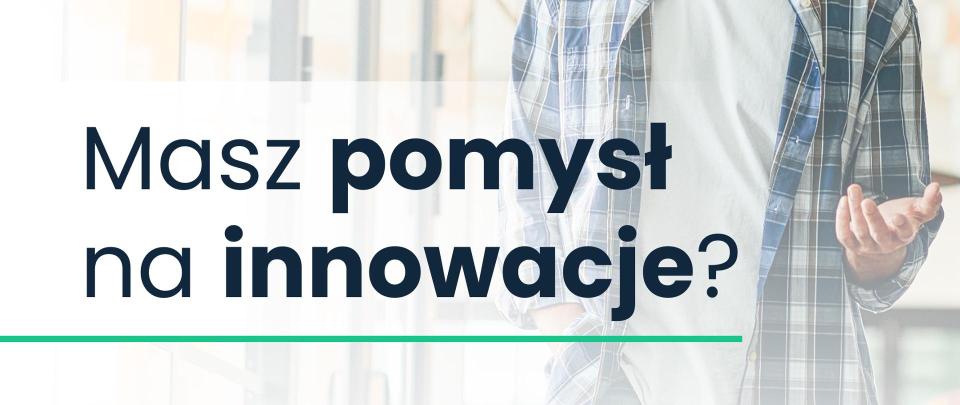 Grafika przedstawia plakat Podkarpackiego Centrum Innowacji z napisem: Masz pomysł na innowacje? Dołącz do InnoStart Hub Polska. Logotypy funduszy unijnych i partnerów