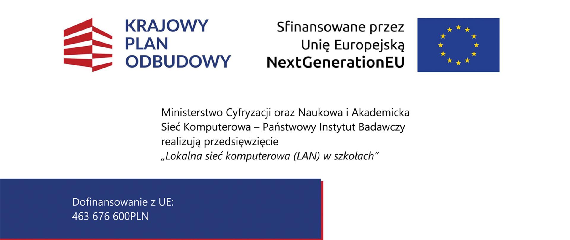 U gory logo krajowego Planu Odbudowy, obok flaga Unii Europejskiej, poniżej nazwa przedsięwzięcia
