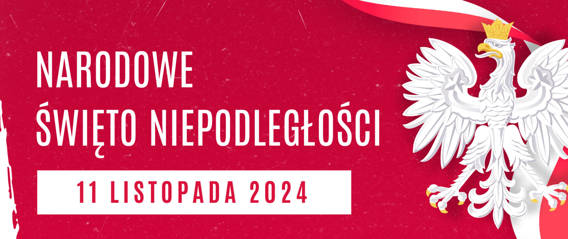 Biały orzeł w złotej koronie i złotych szponach na tle biało-czerwonej wstęgi. Narodowe Święto Niepodległości 11 listopada 2024r. 