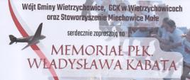 Napis Memoriał Płk. Władysława Kabata