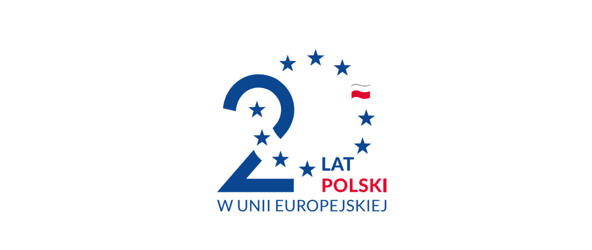 na obrazku rządowe logo i hasło stworzone na potrzeby obchodów 20-lecia Polski w UE, których rozpoczęcie przypada na dzień 1 maja 2024 roku. 