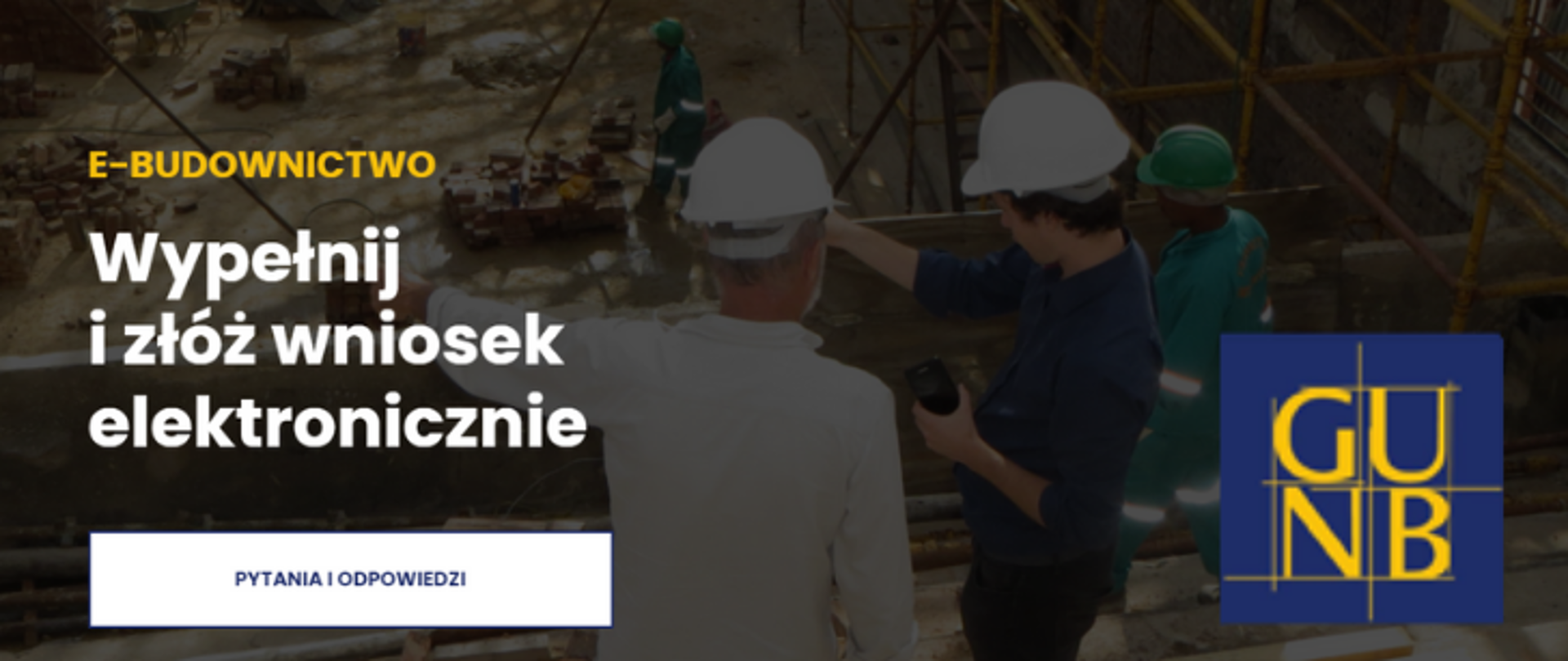 banner, na którym widoczne jest logo usługi e-budownictwo oraz znajduje się napis E-budownictwo Wypełnij i złóż wniosek elektronicznie, pytania i odpowiedzi