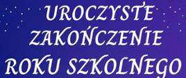 zakończenie roku szkolnego