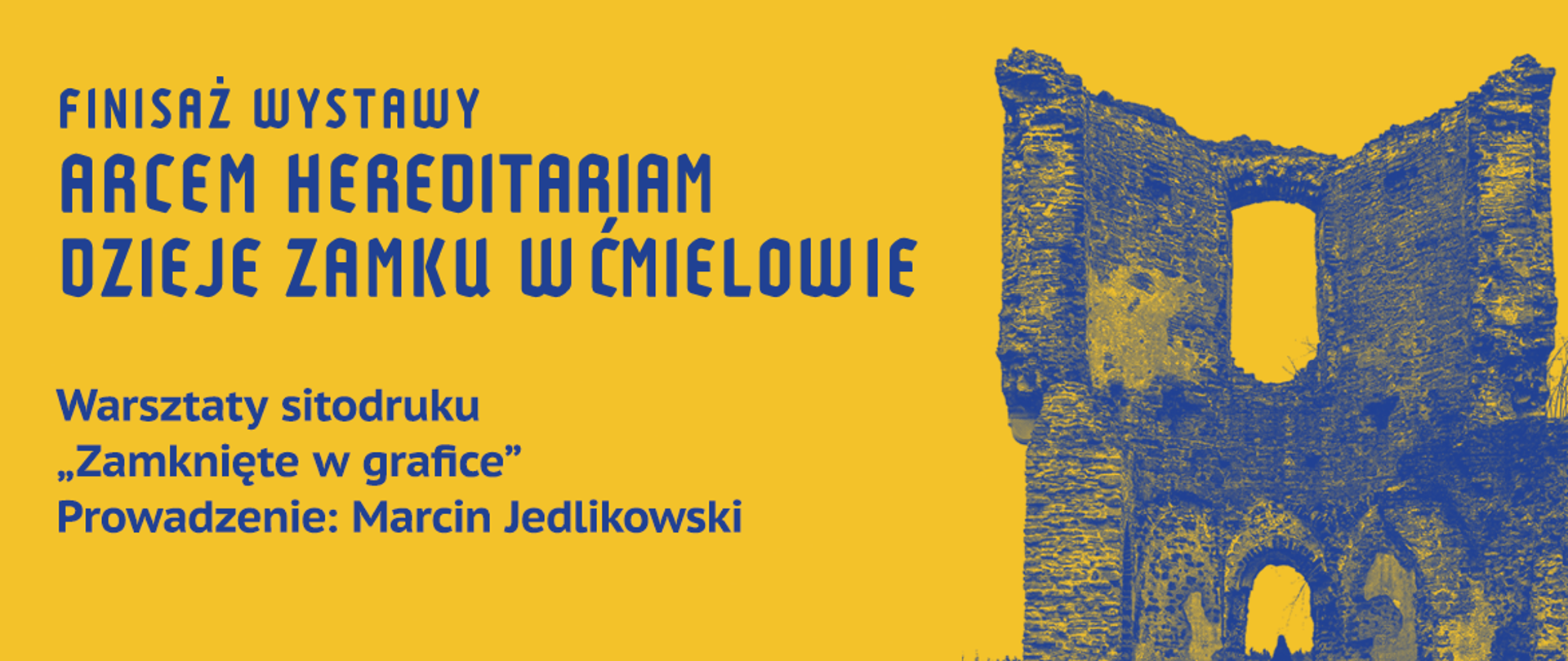 finisaż wystawy "Arcem hereditariam. Dzieje zamku w Ćmielowie" w Pałacu Wielopolskich w Częstocicach 