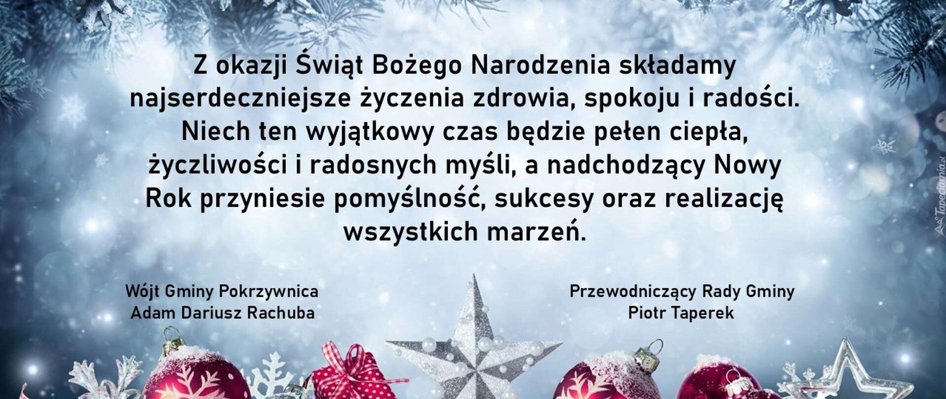 Życzenia z okazji Świąt Bożego Narodzenia o Nowego Roku składane w imieniu Wójta Gminy Pokrzywnica oraz Przewodniczącego Rady Gminy.