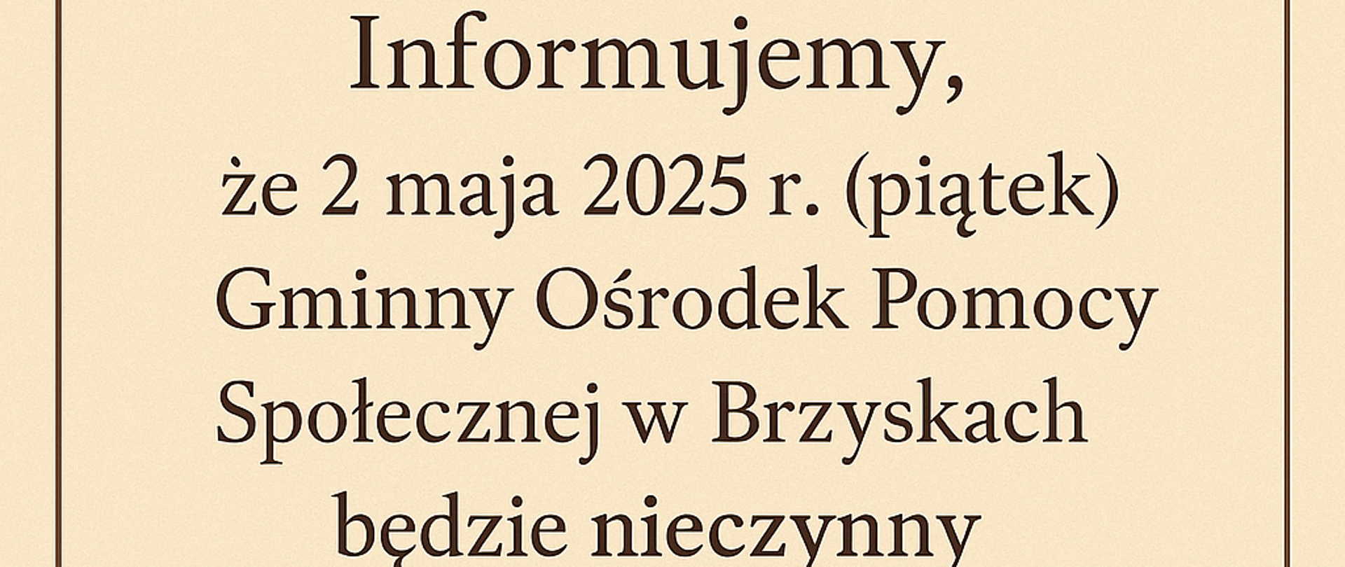 informacja, dzień wolny - 2 maja 2025r.