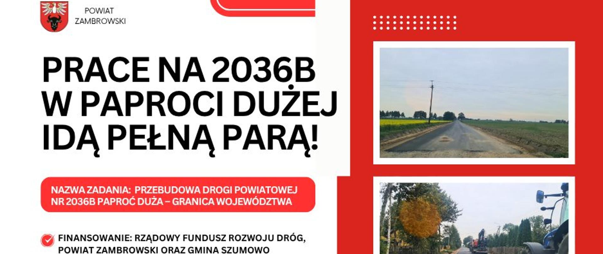 banner promocyjny inwestycji zadania „Przebudowa drogi powiatowej nr 2036B Paproć Duża – granica województwa”