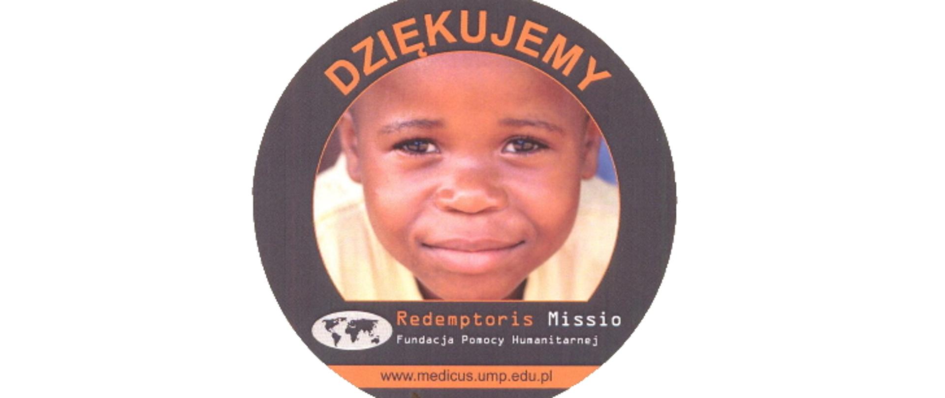Twarz uśmiechniętego chłopca. Nad nim napis Dziękujemy, pod spodem: Redemtoris Missio Fundacja Pomocy Humanitarnej
