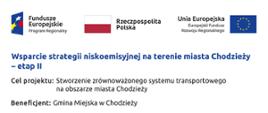 Tablica z logotypami i tytułem projektu pn." Wsparcie strategii niskoemisyjnej na terenie miasta Chodzieży - etap II"