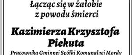 Kondolencje dla Rodziny i najbliższych z powodu śmierci Kazimierza Krzysztofa Piekuta
