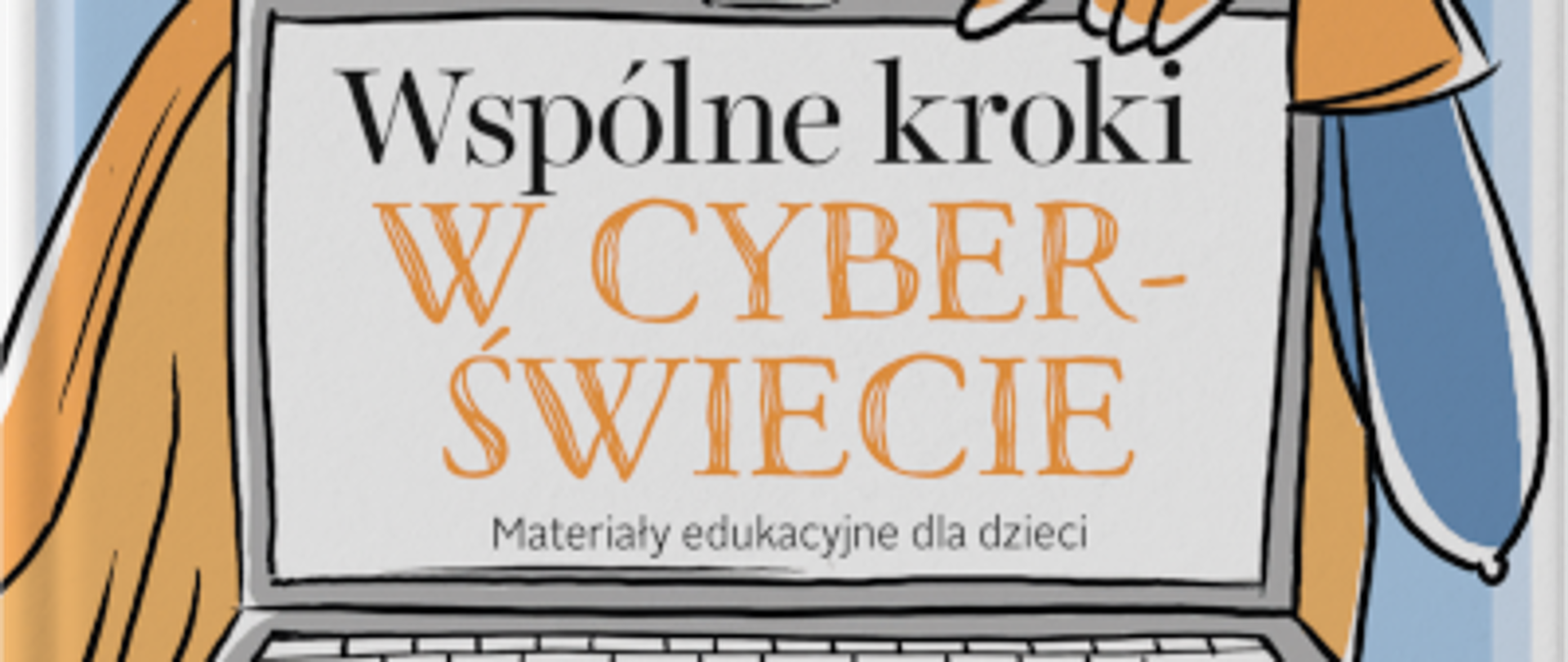 Program profilaktyczny Wspólne Kroki w Cyberświecie