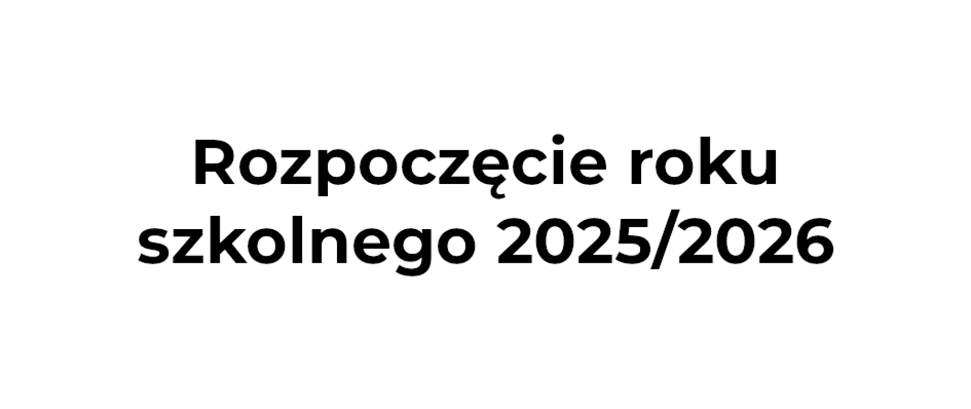 baner - rozpoczęcie roku szkolnego 2025/2026