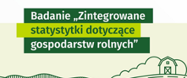 Grafika promuje badanie „Zintegrowane statystyki dotyczące gospodarstw rolnych”, realizowane w terminie od 1 czerwca do 14 sierpnia 2026 r. Na ilustracji widoczny jest stylizowany krajobraz rolniczy z polami uprawnymi, traktorami, stodołą oraz logo GUS.