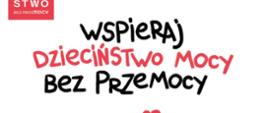 Plakat promujący akcję "Dzieciństwo bez przemocy"
