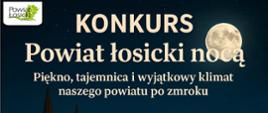 Plakat promujący konkurs pt. Powiat łosicki nocą.