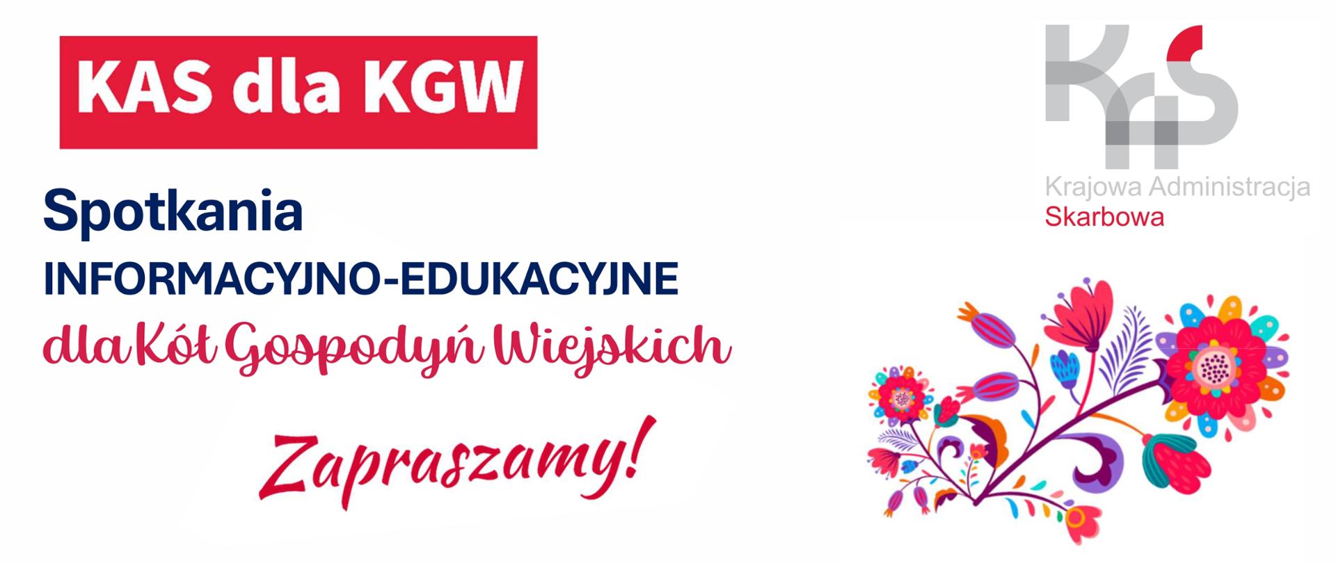 Grafika dekoracyjna, biała plansza z napisem spotkania edukacyjne dla Kół Gospodyń Wiejskich. Na planszy elementy Graficzne związane z KAS oraz ozdobny kwiatowy ornament.