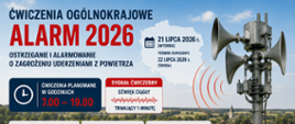 Plakat ćwiczeń "ALARM 2026" z informacją o testowaniu systemów ostrzegania o zagrożeniach z powietrzem zaplanowanym na 21-22 lipca 2026 r.