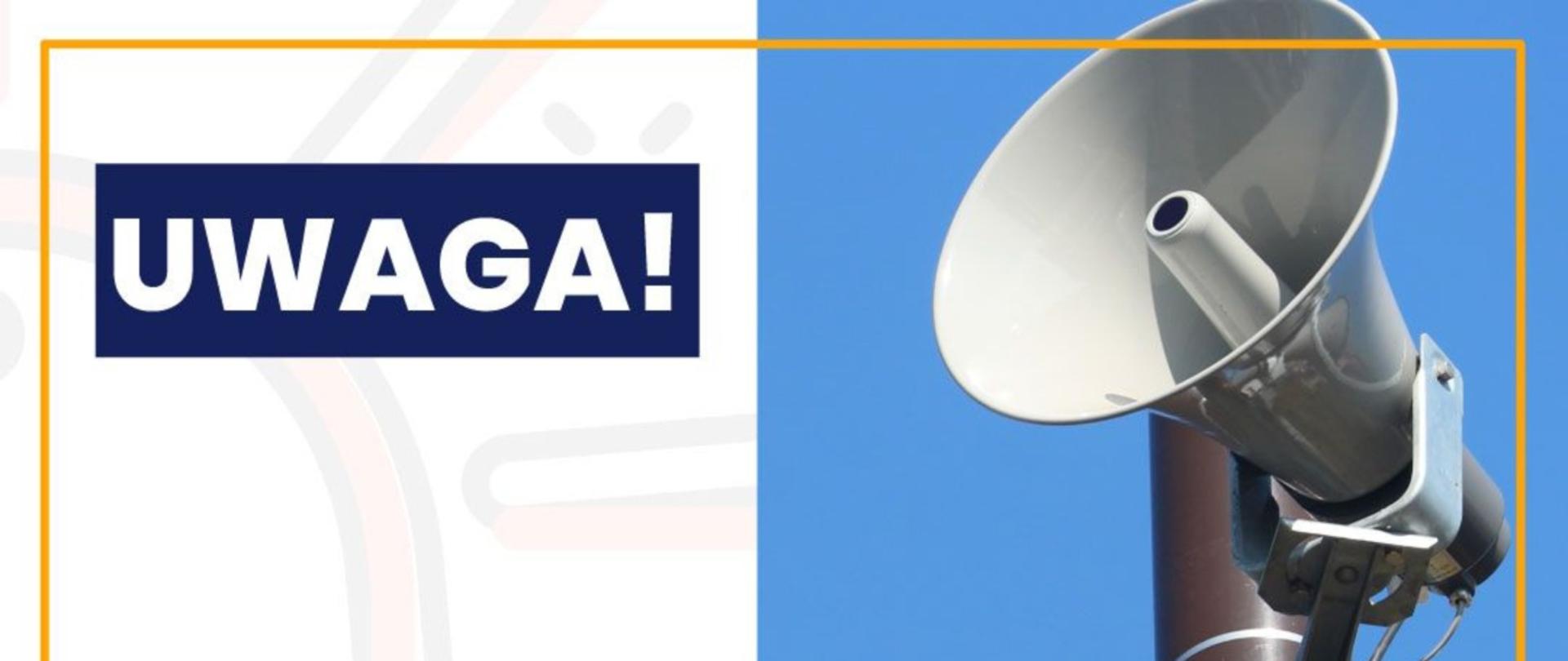 Grafika informacyjna podzielona na dwie części. Po prawej stronie znajduje się zdjęcie szarych głośników syreny alarmowej zamontowanych na słupie, na tle bezchmurnego, niebieskiego nieba. Po lewej stronie, na białym tle z żółtą ramką, umieszczono komunikaty tekstowe w kontrastowych, granatowych i pomarańczowych prostokątach o treści: „UWAGA! 21 lipca na terenie województwa łódzkiego odbędą się próby systemu alarmowego w ramach ćwiczeń ALARM 2026”.