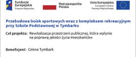 Tablica przebudowa boisk sportowych wraz z kompleksem rekreacyjnym przy Szkole Podstawowej w Tymbarku