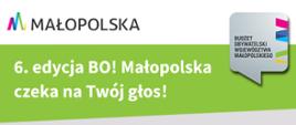 Grafika przedstawia plakat informacyjny na temat głosowania w 6 edycji Budżetu Obywatelskiego Małopolski
