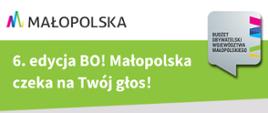 Grafika przedstawia plakat informacyjny na temat głosowania w 6 edycji Budżetu Obywatelskiego Małopolski