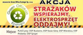 Akcja STRAŻAKÓW WSPIERAJMY, ELEKTROSPRZĘT ODDAJMY” w Gminie Wierzbica
