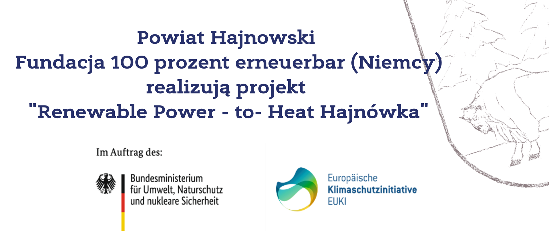 Powiat Hajnowski Fundacja 100 prozent erneuerbar (Niemcy) realizują projekt "Renewable Power - to- Heat Hajnówka"