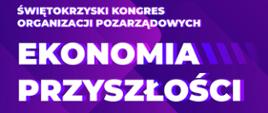 Świętokrzyski Kongres Organizacji Pozarządowych – Ekonomia Przyszłości 2026
