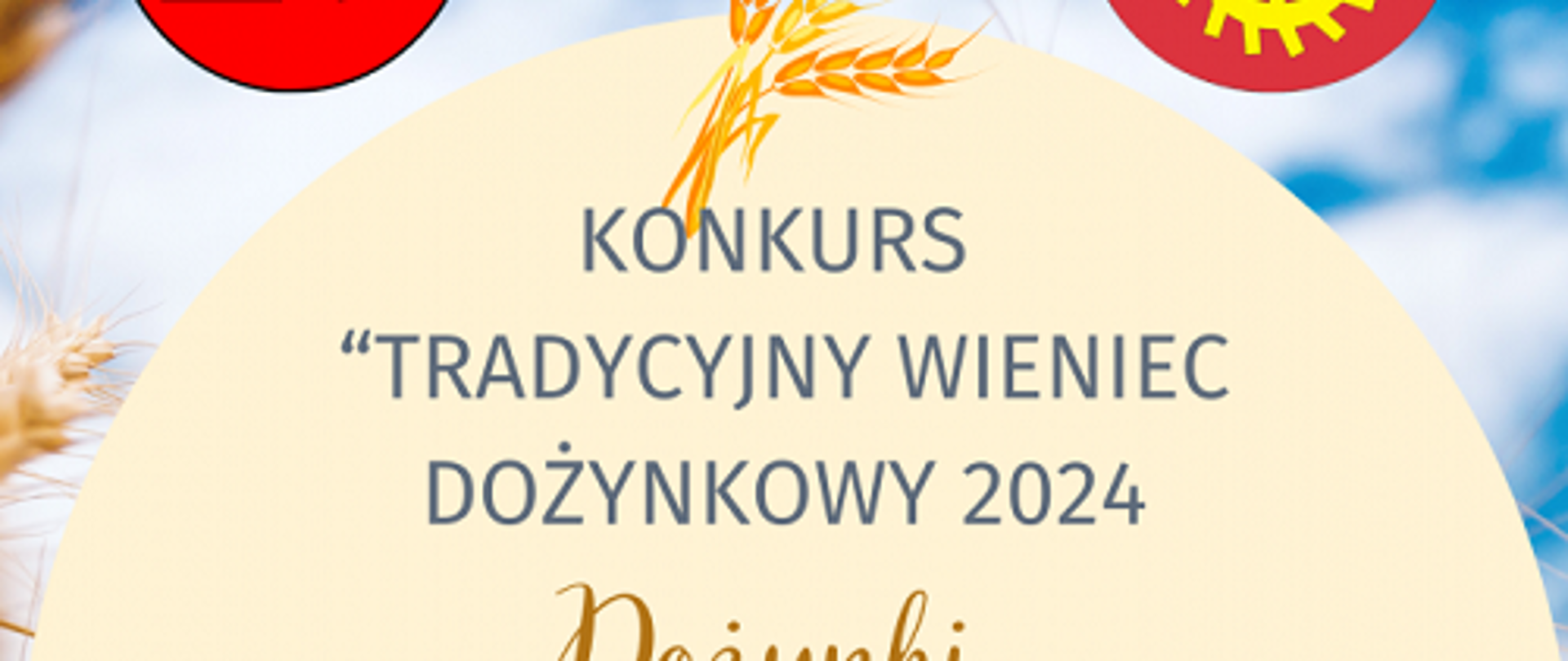 Konkurs - „Tradycyjny Wieniec Dożynkowy Powiatu Koneckiego i Gminy Słupia Konecka”