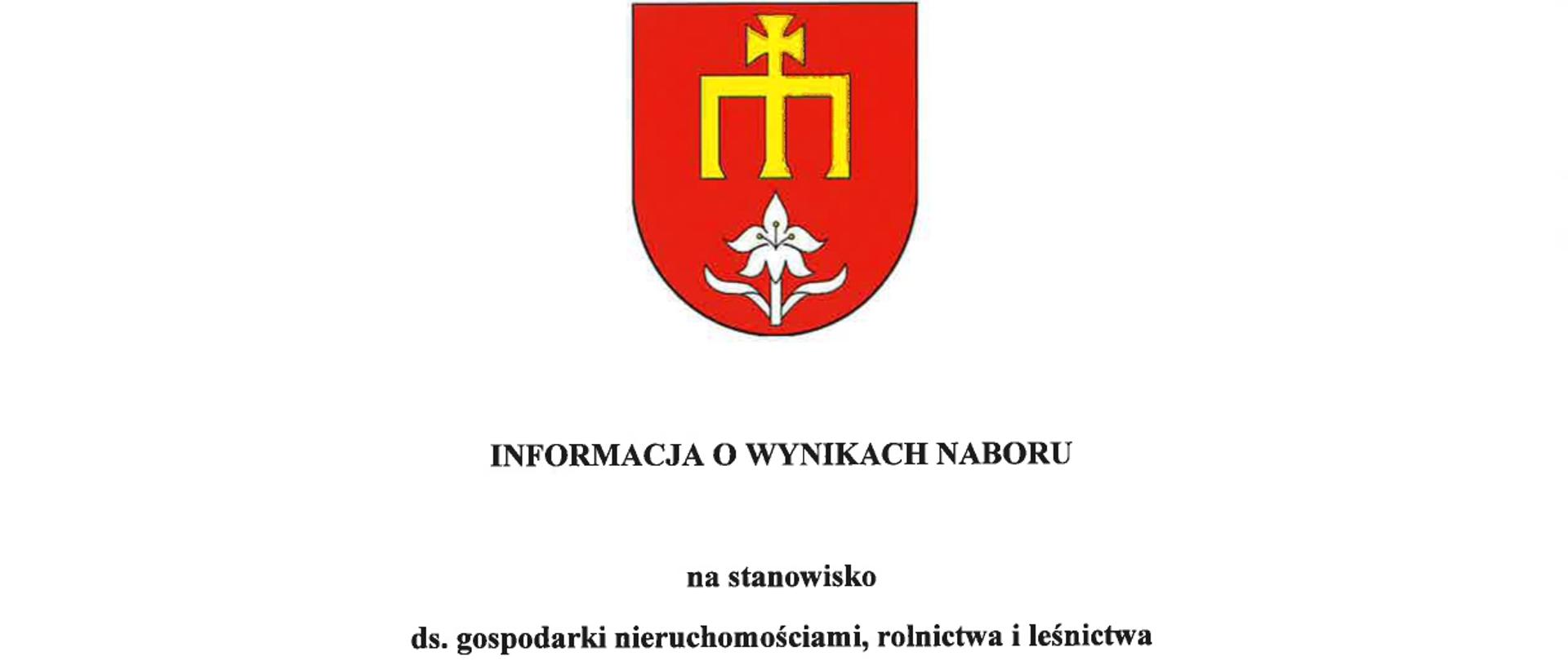 Informacja o wynikach naboru na stanowisko ds. gospodarki nieruchomościami, rolnictwa i leśnictwa